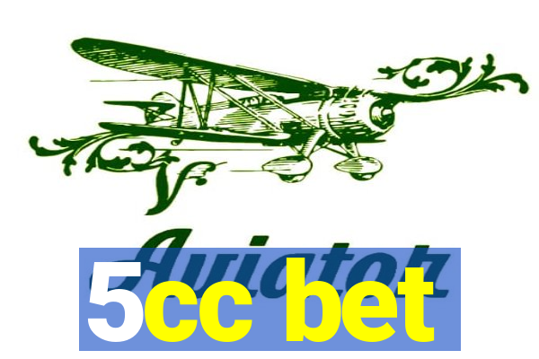 5cc bet